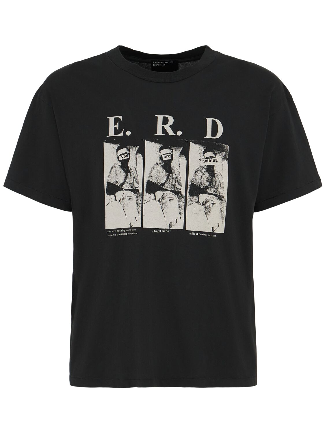 ENFANTS RICHES DÉPRIMÉS You Are Nothing T-shirt