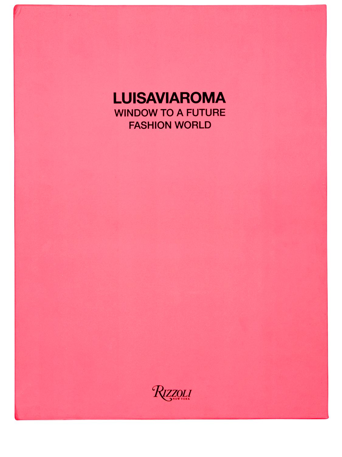 Luisaviaroma X Rizzoli Window To A Future Fashion World In Fuchsia