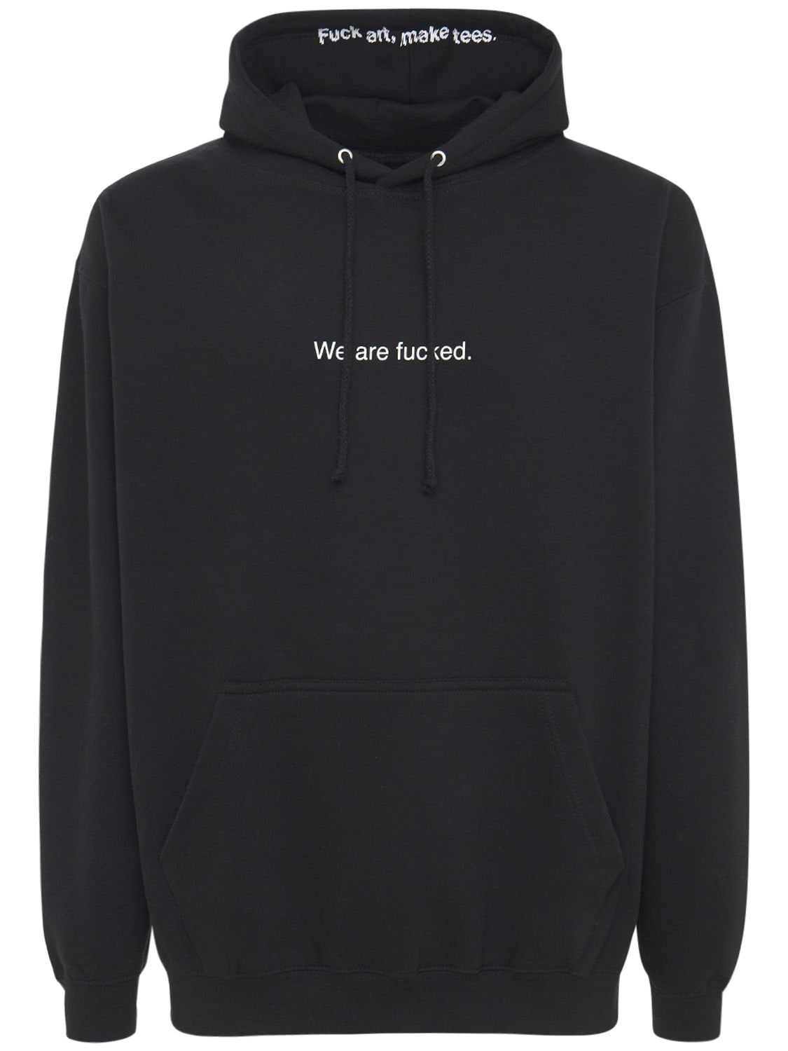 Famt - Fuck Art Make Tees We Are Fucked Cotton Blend Hoodie In Black