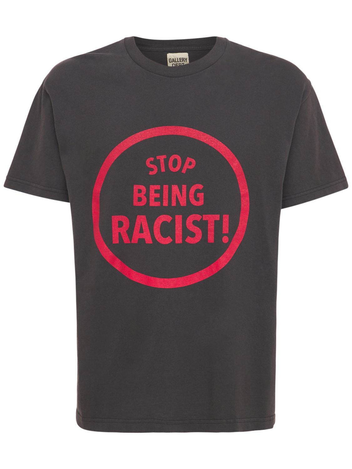 GALLERY DEPT. Stop Being Racist Printed Jersey T-shirt